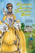 Elisabeth Samson, Forbidden Bride, a historical novel based on a true story.