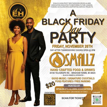 A Black Friday Day Party hosted by Epsilon Eta at Smallz with food, drinks, and cocktails.