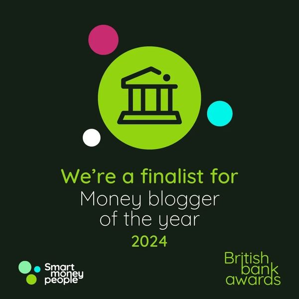 British Bank Award Money Blogger of the Year Finalist 2024