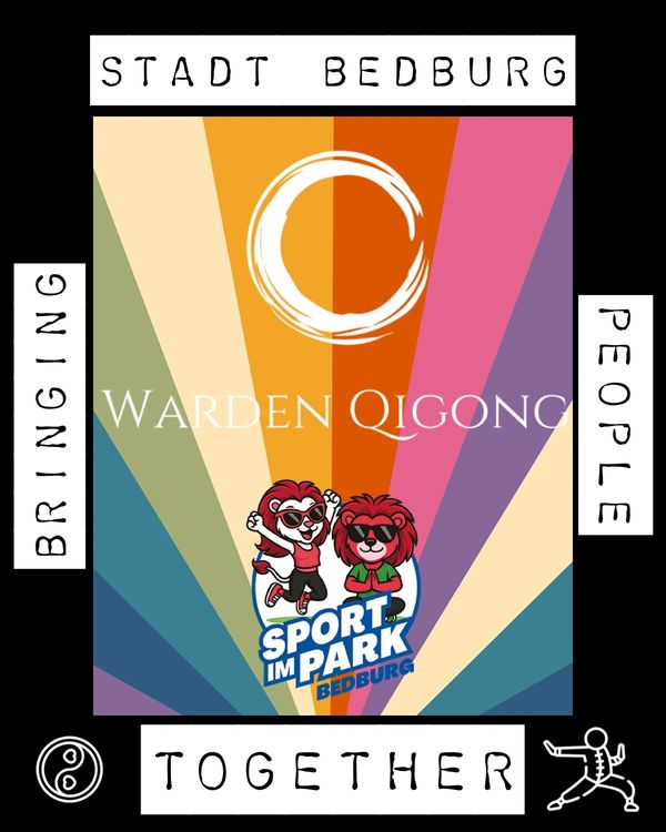 Colorful poster promoting Warden Qigong and Sport im Park Bedburg with motivational text.
