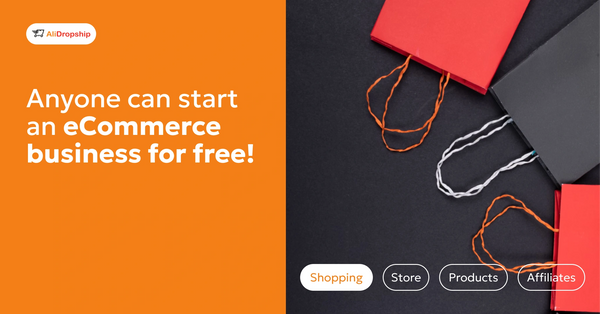 Advertisement for starting a free eCommerce business by AliDropship.