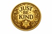 Just Be Kind Coins