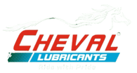 Cheval Lubricants