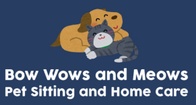 Bow Wows and Meows Pet Sitting and Home Care 