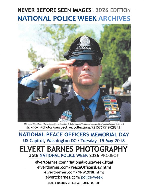 NEVER BEFORE SEEN IMAGES / 2026 NATIONAL POLICE WEEK ARCHIVES
Elvert Barnes Street Art 2026 Posters