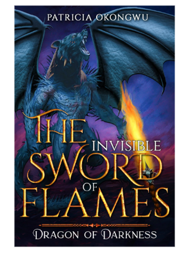 Book cover of a roaring dragon with fiery sword titled 'The Invisible Sword of Flames.'