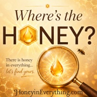 Honey In Everything