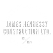 JAMES HENNESSY CONSTRUCTION 
LTD