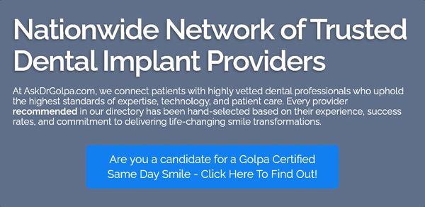 At AskDrGolpa.com, we connect patients with highly vetted dental professionals who uphold the highes