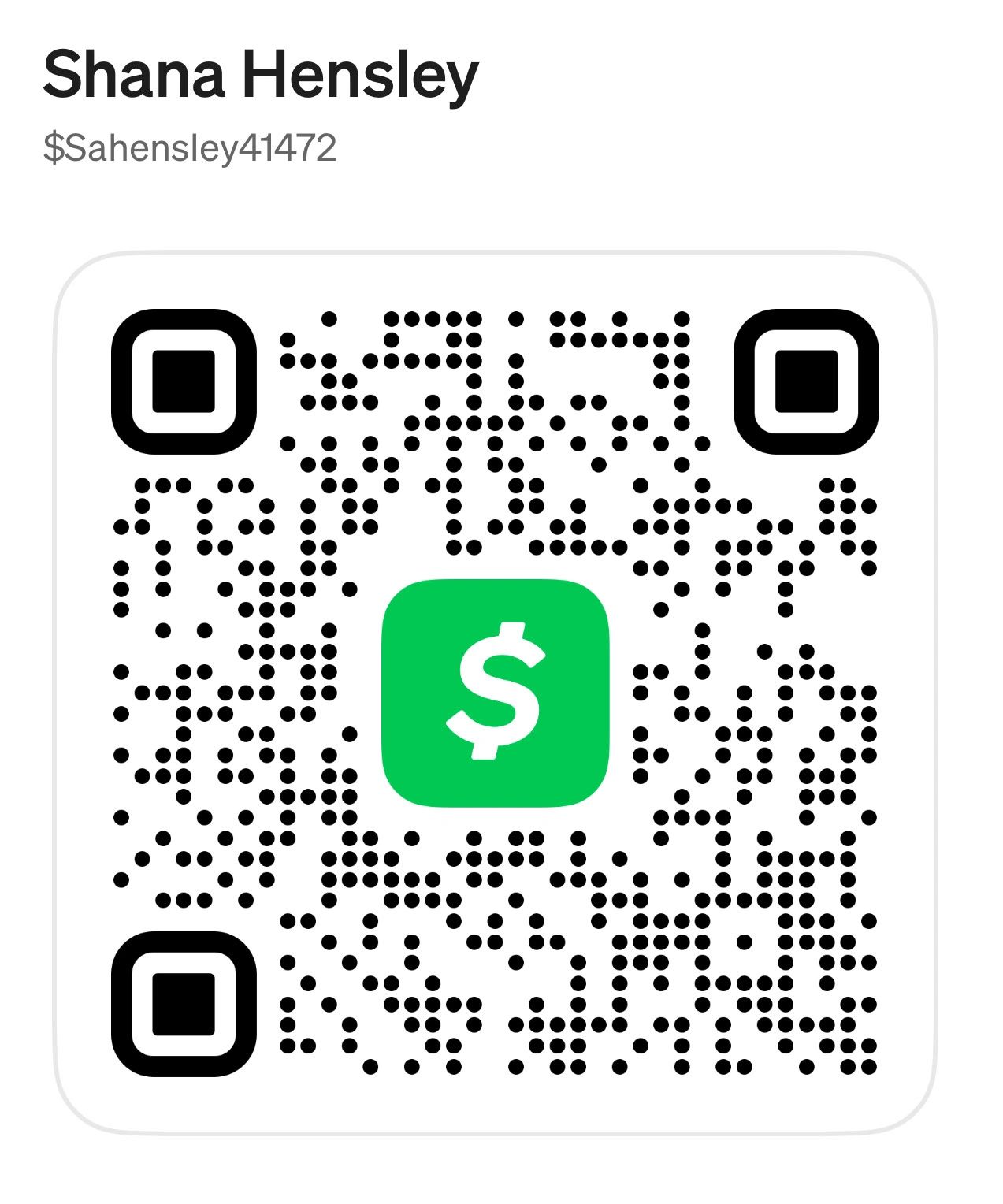 QR code for Shana Hensley's payment handle $Sahensley41472.