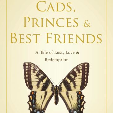 Book cover of memoir 'Cads, Princes &amp; Best Friends' with butterfly and leaves.
