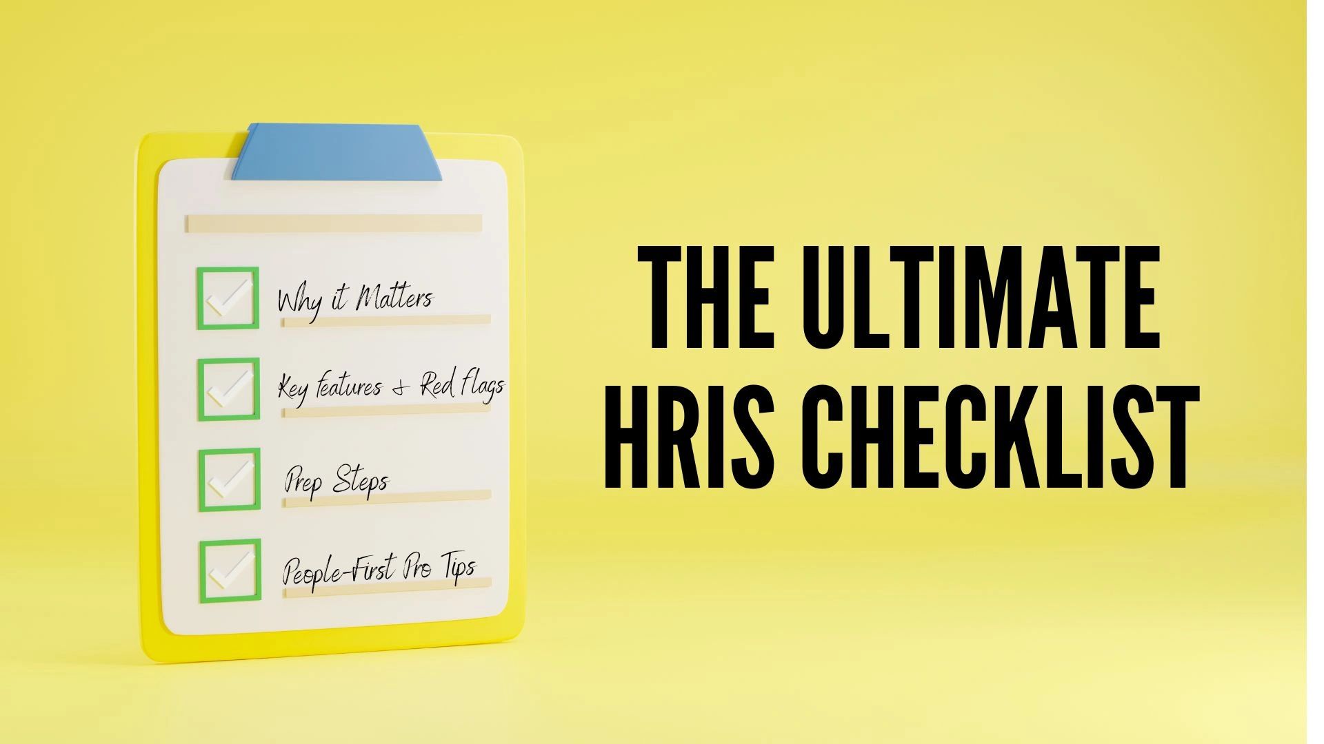 Checklist titled 'The Ultimate HRIS Checklist' with four checked items on a yellow clipboard.