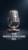 The Middle Ground Mic