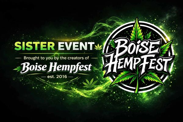 Advertisement for Boise HempFest sister event by creators of Boise HempFest est. 2016.