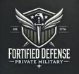 FORTIFIED DEFENSE PRIVATE MILITARY 