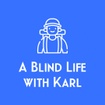 A Blind Life