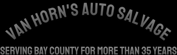 Van Horn's Auto Salvage serving 
Bay County, FL for more than 35 years. 