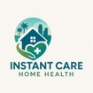 Instant Care Home Health