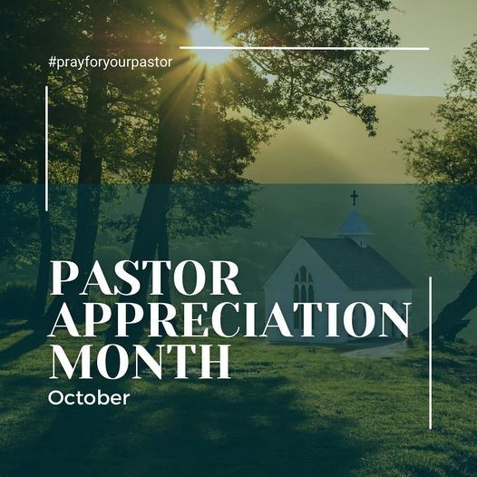 Pastor Appreciation Month is in October.
