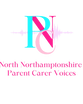Northamptonshire Parent Carer Voices