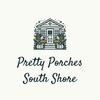 Pretty Porches 
 South Shore