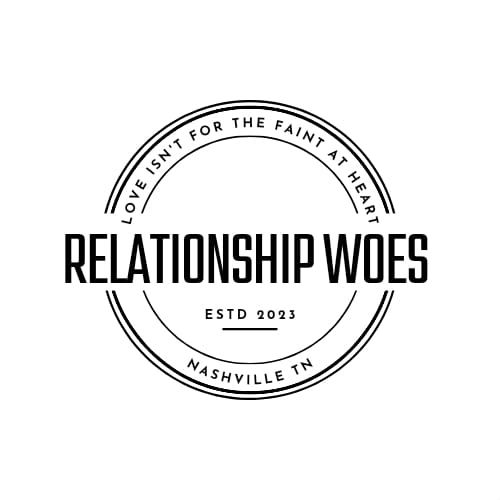 Relationship Woes