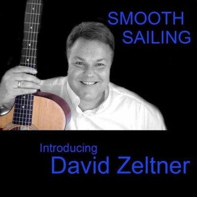 David Zeltner's smooth jazz CD Smooth Sailing.