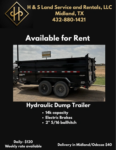 Hydraulic dump trailer for rent with 14k capacity and electric brakes in Midland, TX.