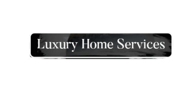 LUXURY HOME SERVICES