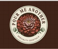 Pour Me Another