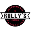 Rolly’s Performance & Fabrication