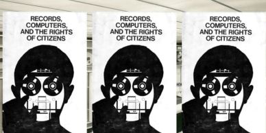 Poster about records, computers, and citizens' rights.