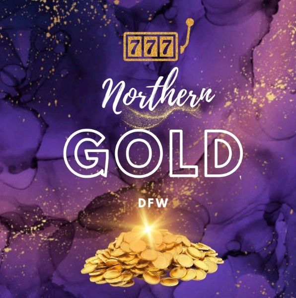 Northern Gold DFW