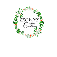 Brown's Custom 
Creations 