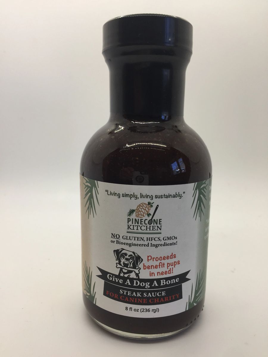 "GIVE A DOG A BONE" Steak Sauce (Nonprofit Charity for Dogs)