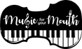 Music For Your Mouth