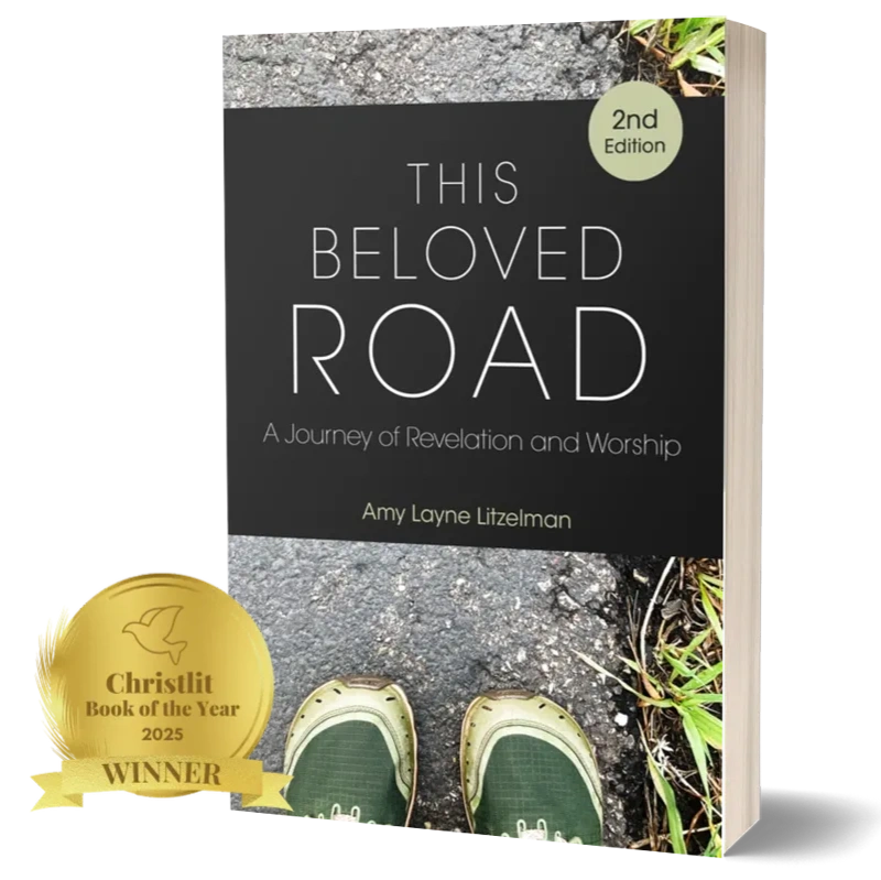 Book: This Beloved Road: A Journey of Revelation and Worship by Amy Layne Litzelman