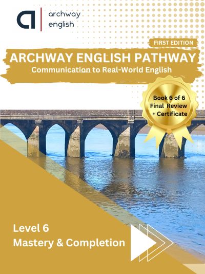 Cover of Archway English Pathway Level 6 with a bridge over water.