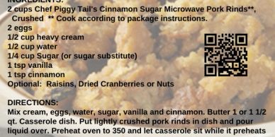 Recipe for bread-less bread pudding using pork rinds and sweet spices.