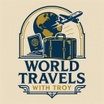 World Travels with Troy