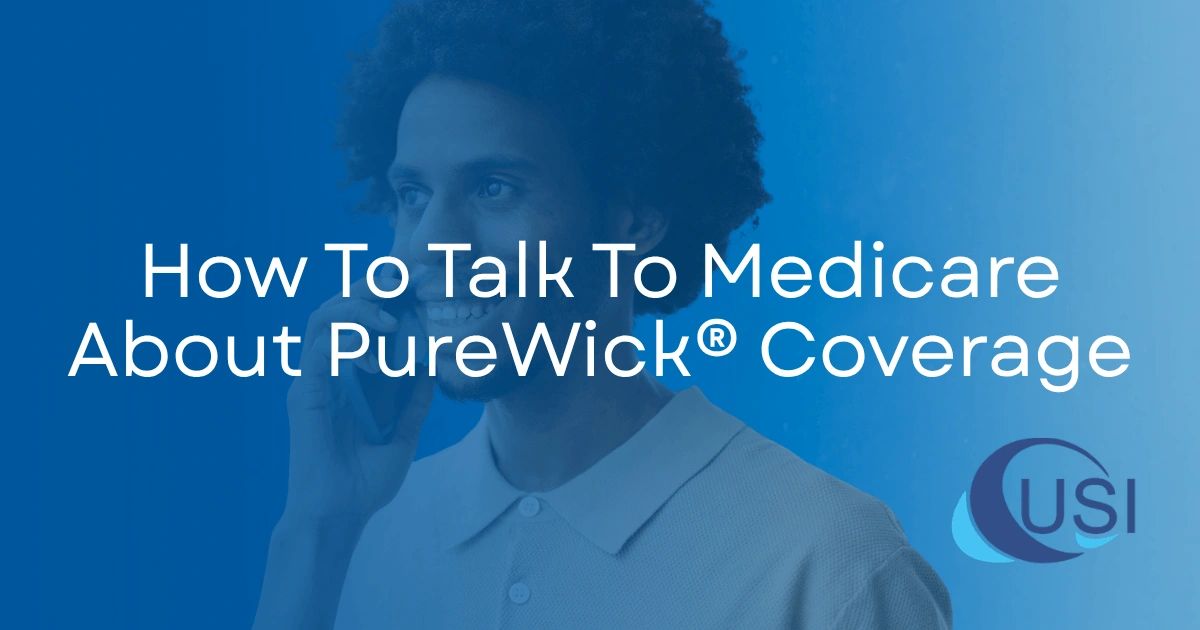 How To Talk To Medicare About PureWick® Coverage