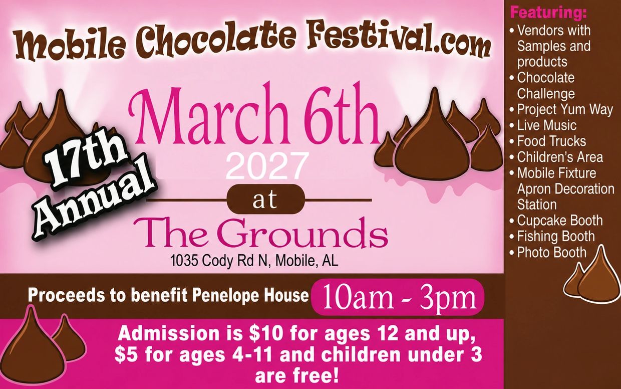 17th Annual Mobile Chocolate Festival on March 6, 2027 at The Grounds, Mobile, AL.