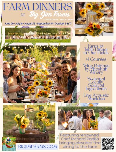 Farm dinners with four-course meals, wine pairings, and live music at Big Jim Farms in Albuquerque.