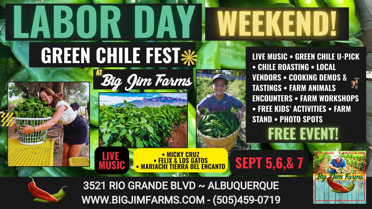 Labor Day Weekend Green Chile Fest at Big Jim Farms with live music and activities.