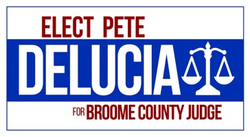 Pete Delucia for Broome County Judge