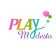 PLAY MODESTO