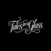 Tales In A Glass