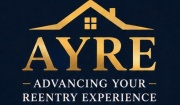 A.Y.R.E. (ADVANCING YOUR RE-ENTRY EXPERIENCE)