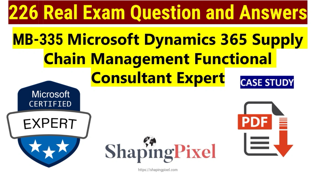 Microsoft MB-335 Microsoft Dynamics 365 Supply Chain Management ...