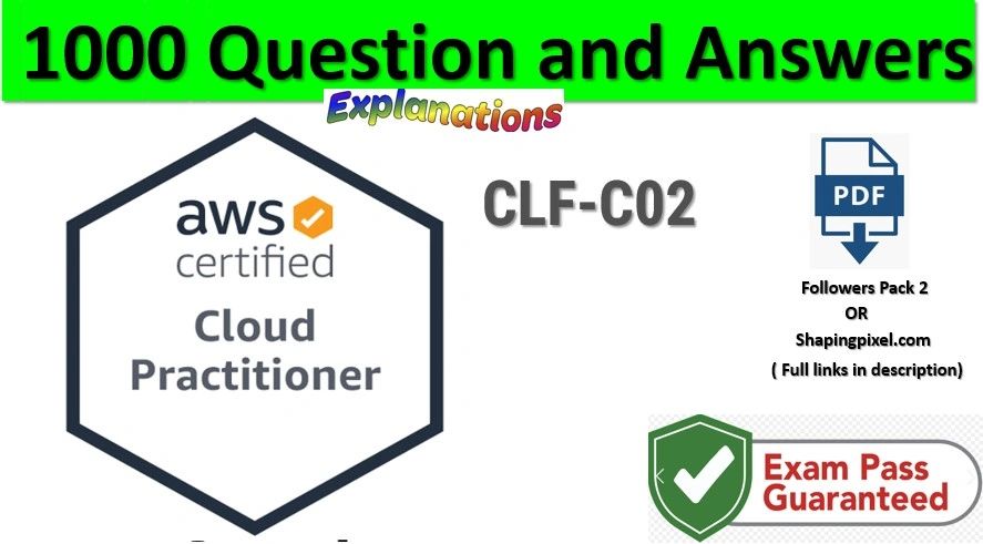 AWS Certified Cloud Practitioner CLF-C02 Exam Questions 2023